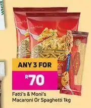 Game Fatti's & Moni's Macaroni Or Spaghetti-For Any 3 x 1Kg offer