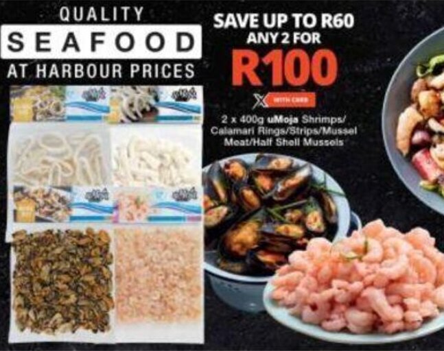 uMoja Shrimps / Calamari Rings / Strips / Mussel Meat / Half Shell