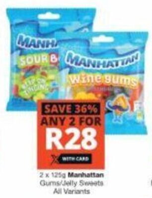 Checkers Manhattan Gums / Jelly Sweets all variants 2 x 125g offer