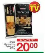 Spar Spar Macaroni Or Spaghetti-For Any 2 x 500g offer