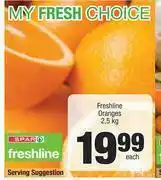 Spar Freshline Oranges-2.5kg Each offer