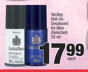Spar Yardley Roll On Deodorant For Men (Selected)-50ml Each offer