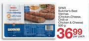 Spar Spar Butcher's Best Viennas (Chicken, Cheese, Chilli Or Chicken & Cheese)-500g Per Pack offer