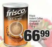 Spar Frisco Instant Coffee (Original Or Granules)-750g Each offer