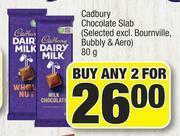 Spar Cadbury Chocolate Slab (Selected Excl. Bournville, Bubbly & Aero)-For Any 2 x 80g offer