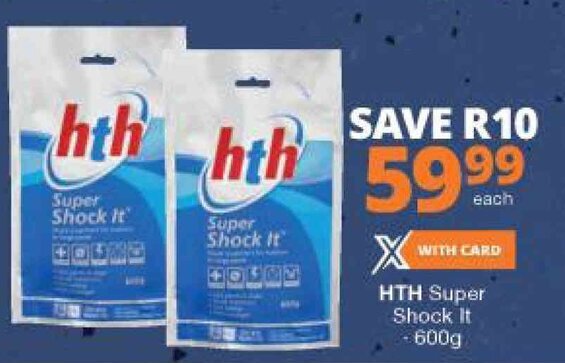 hth Super Shock It 600g offer at Checkers Hyper