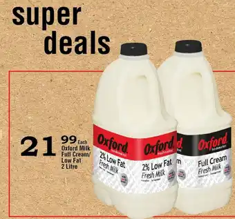 Oxford Freshmarket Oxford Milk Full Cream/Low Fat 2 Litre offer