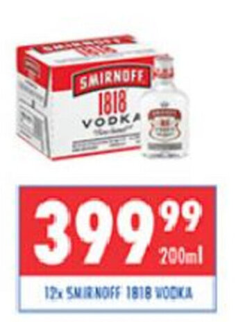 Ultra Liquors 12x Smirnoff 1818 Vodka 200ml offer
