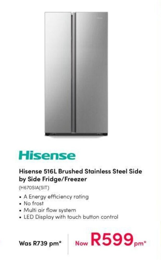 Hisense 516L Brushed Stainless Steel Side by Side Fridge / Freezer