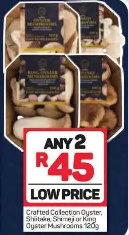 Pick n Pay Crafted Collection Oyster, Shiitake, Shimeji or King Oyster Mushrooms 120g offer