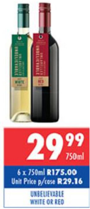 Unbelievable White or Red 750ml