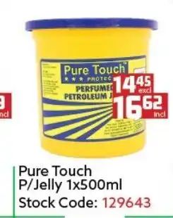 Africa Cash and Carry Pure Touch P/Jelly 1x500ml offer