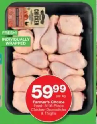 Checkers Farmer's Choice Fresh 8/16-Piece Chicken Drumsticks & Thighs per kg offer