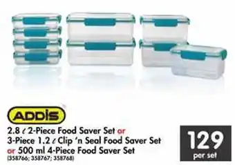 Makro Addis 2.8L 2-Piece Food Saver Set or 3-Piece 1.2L CLip'n Seal Food Saver Set or 500ml 4-Piece Food Saver Set per set offer