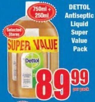 Boxer Dettol Antiseptic Liquid Super Value Pack 750ml + 250ml offer