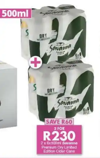 President Liquor Savanna Premium Dry Limited Edition Cider cans 2 x 6 x 500ml offer