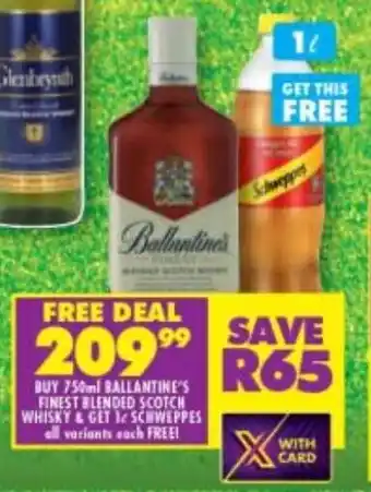 Shoprite Liquor Ballantine's Finest Blended Scotch Whisky 750ml & Schweppes 1L all variants offer