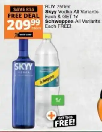 Checkers Liquor Shop Skyy Vodka all variants 750ml & Schweppes all variants 1L offer