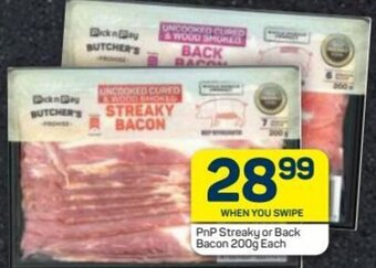Pick n Pay PnP Streaky or Back Bacon 200g offer