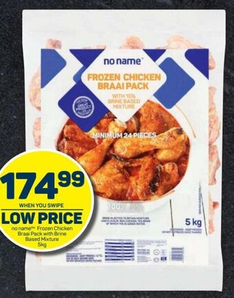 Pick n Pay no name Frozen Chicken Braai Pack with Brine Based Mixture 5kg offer