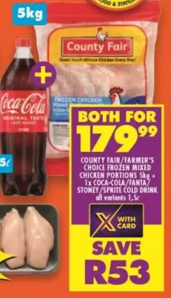 FoodWorld Country Fair / Farmer's Choice Frozen Mixed Chicken Portions 5kg + Coca-Cola / Fanta / Stoney / Sprite Cold Drinks 1,5L offer