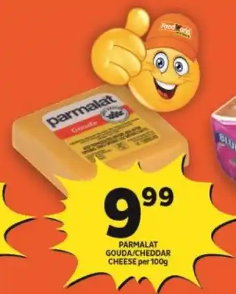 FoodWorld Parmalat Gouda / Cheddar Cheese per 100g offer