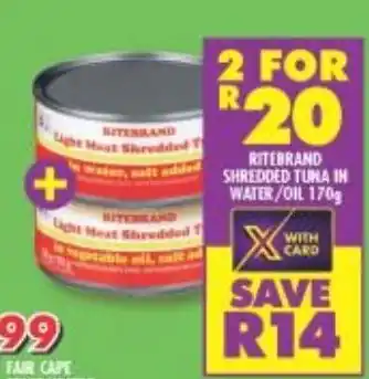 Shoprite Ritebrand Shredded Tuna in Water / Oil 2 x 170g offer