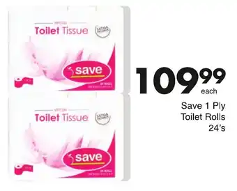 Save Save Toilet Tissue 24's offer