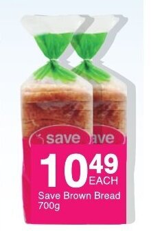 Save Save Brown Bread 700g offer