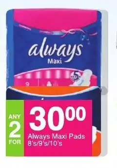 Save Always Maxi Pads 8's / 9's or 10's offer