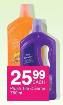Save Plush Tile Cleaner 750ml offer