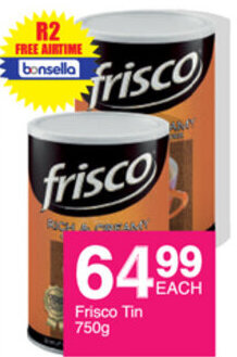 Save Frisco Tin 750g offer