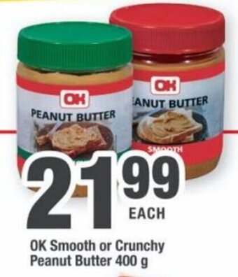 OK Grocer OK Smooth or crunchy Peanut Butter 400g offer