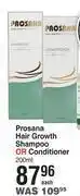 Prosana hair growth shampoo or conditioner-400ml