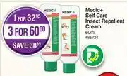 Dis-Chem Medic+ self care insect repellent cream-for 1 x 60ml offer