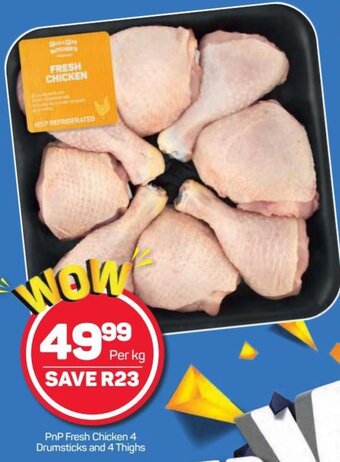 Pick n Pay Hypermarket PnP Fresh Chicken 4 Drumsticks and 4 Thighs per kg offer
