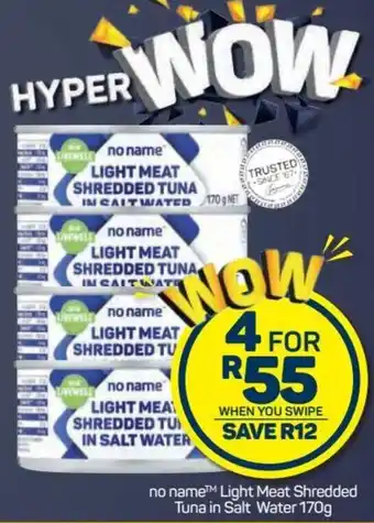 Pick n Pay No Name Light Meat Shredded Tuna in Salt Water 4 x 170g offer