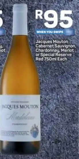 Jacques Mouton Cabernet Sauvignon, Chardonnay, Merlot or Special Reserve Red 750ml