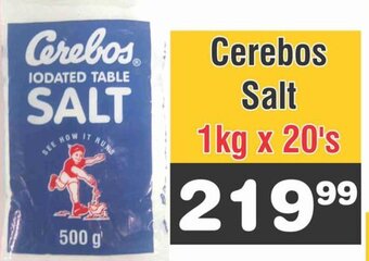 Advance Cash n Carry Cerebos Salt 1kg x 20's offer