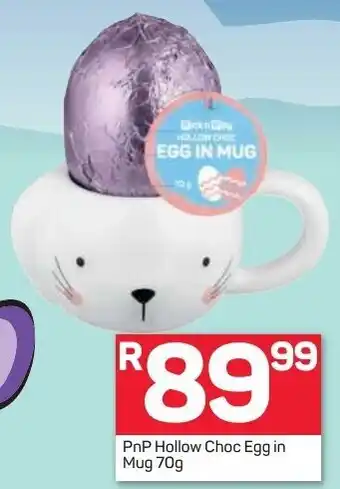 Pick n Pay PnP Hollow Choc Egg In Mug 70g offer