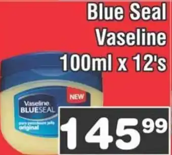 Advance Cash n Carry Blue Seal Vaseline 100ml x 12's offer