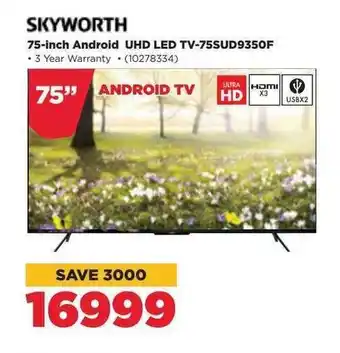 HiFi Corp Skyworth 75" Android UHD LED TV-75SUD9350F offer