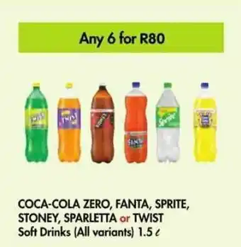 Coca-Cola Zero , Fanta, Sprite, Stoney, Sparleta or Twist Soft Drinks (all variants) 6 x 1.5L