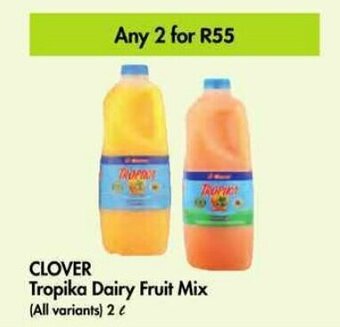Makro Clover Tropika Dairy Fruit Mix (all variants) 2 x 2L offer
