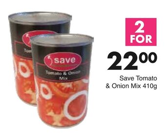 Save Save Tomato & Onion Mix 2 x 410g offer