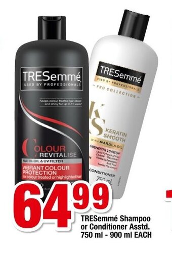 Tresemme Shampoo or Conditioner Asstd 750ml - 900ml each