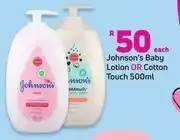 Game Johnson's baby lotion or cotton touch-500ml each offer
