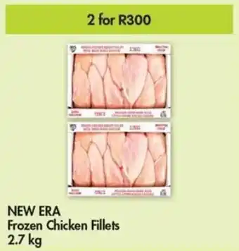 Makro NEW ERA Frozen Chicken Fillets 2 x 2.7kg offer