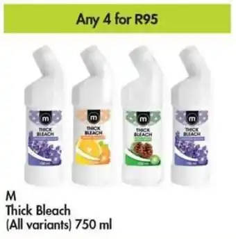 M Thick Bleach all variants 4 x 750ml