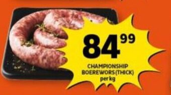 Shoprite Championship Boerewors (Thick) per kg offer